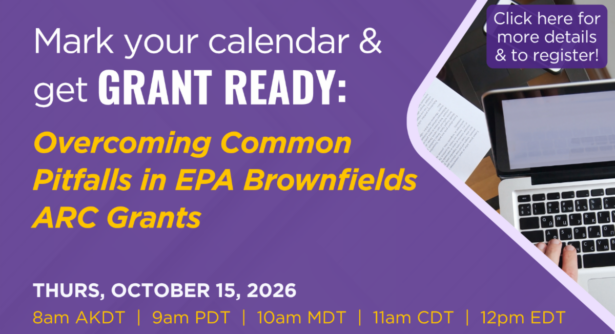 Overcoming Common Pitfalls in EPA Brownfields ARC Grants